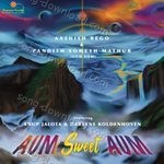 AUM Sweet AUM - Somesh Mathur Song Download